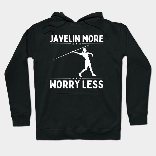 Javelin More Worry Less Hoodie by footballomatic